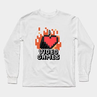 I <3 Video Games Geeky Tee Long Sleeve T-Shirt